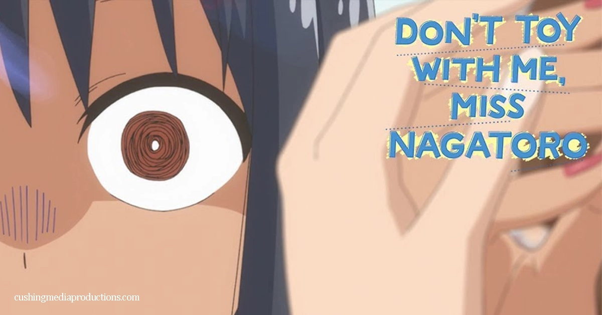 Don’t Toy with Me Miss Nagatoro