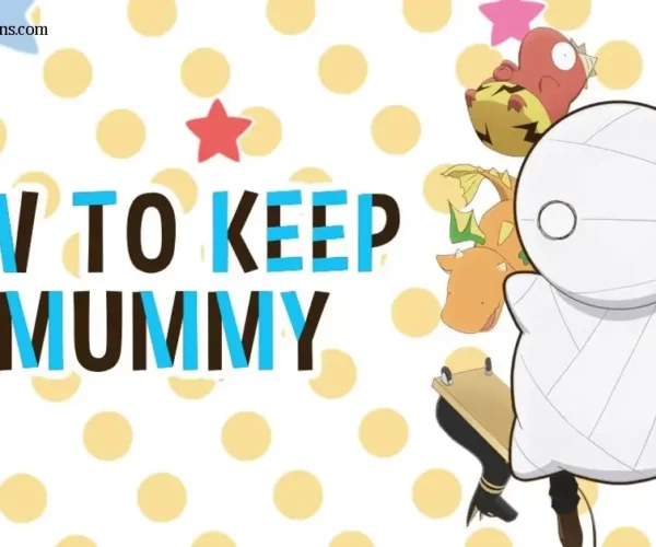 How to Keep a Mummy
