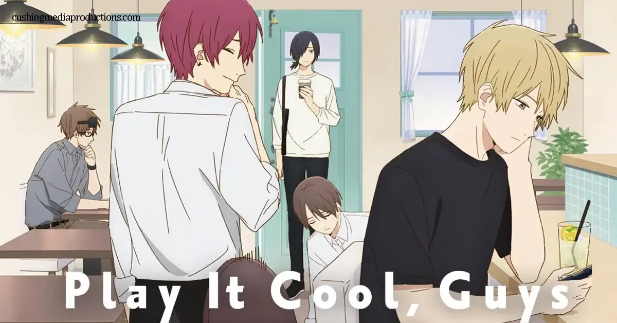 Play It Cool Guys