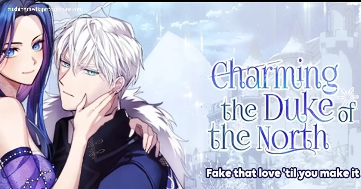 Charming the Duke of the North