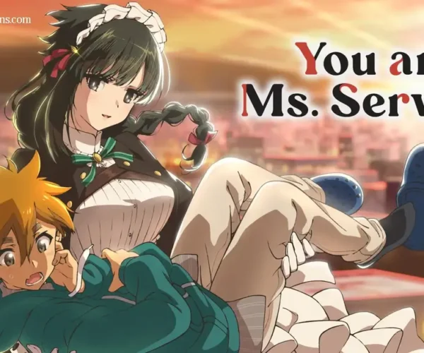 You Are Ms. Servant.