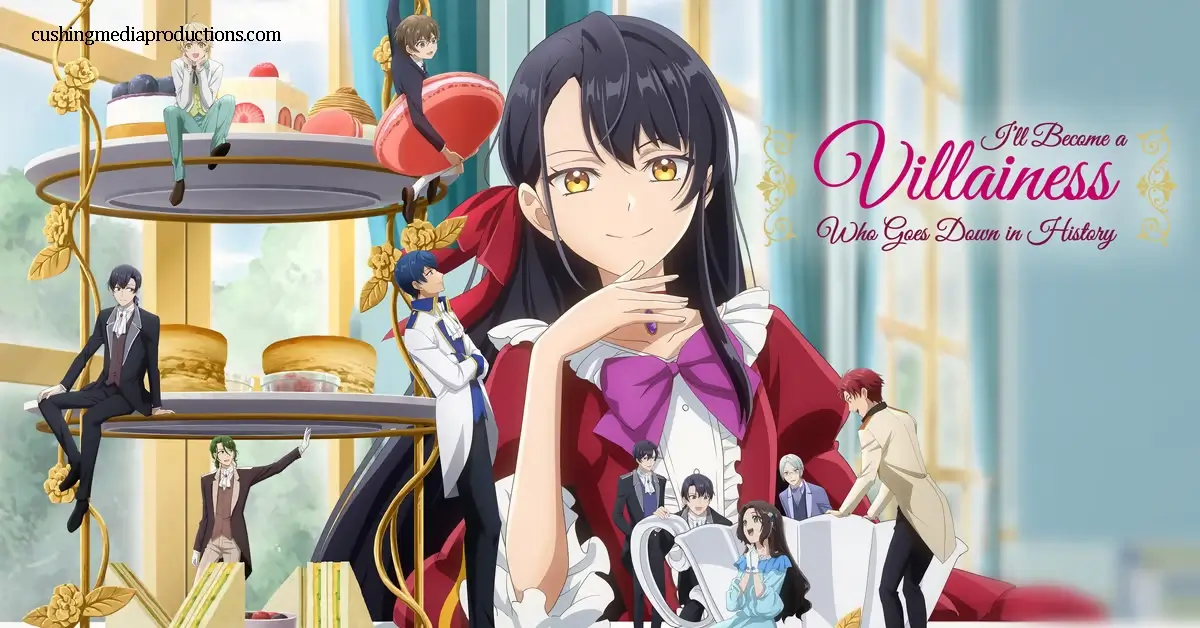 I’ll Become a Villainess Who Goes Down in History