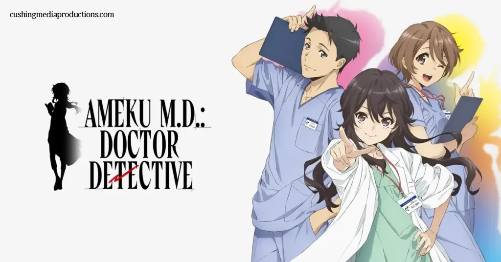 Ameku MD Doctor Detective เป็นอนิเมะแนวสืบสวนผสมผสานกับเรื่องราวในวงการแพทย์ที่เรียกได้ว่าน่าจับตามองทั้งในแง่ของเนื้อหาและการ