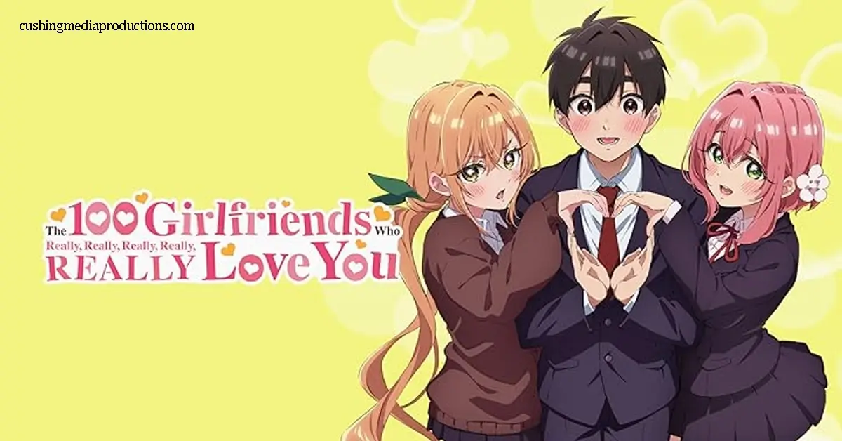 The 100 Girlfriends Who Really
